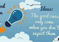 Image result for A Good Idea Quote Funny
