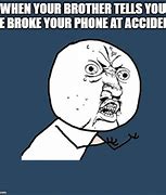 Image result for Broke Phone Funny Meme