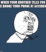 Image result for Phone Crash Meme