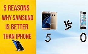 Image result for Why Samsung Is Better than iPhone Picture