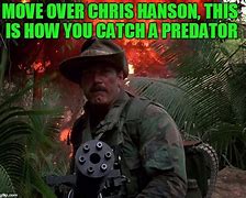 Image result for Jesse Ventura Predator Meme