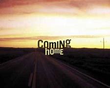 Image result for Coming Home Art