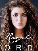 Image result for Lorde Royals Singer