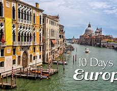 Image result for Best 10 Day Europe Vacation