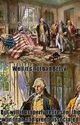 Image result for Betsy Ross Meme