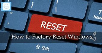 Image result for Undo Factory Reset Windows 10