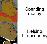 Image result for Spending Dollars Meme