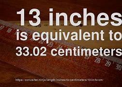 Image result for 13 in to Cm