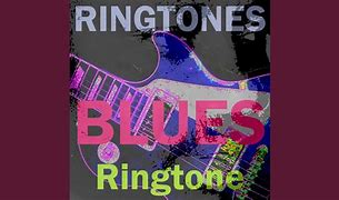 Image result for Blues Ringtone