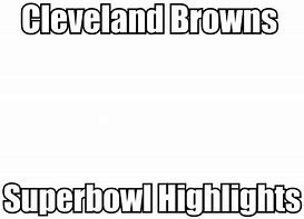Image result for Cleveland Browns Football Meme