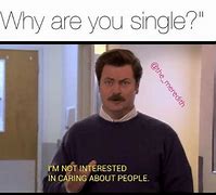 Image result for Boys Acting Single Memes