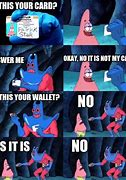 Image result for Spongebob Not My Wallet Meme