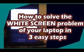 Image result for How to Fix a White Screen
