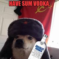 Image result for High On Vodka Meme