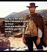 Image result for Clint Eastwood Outlaw Josey Wales Quotes