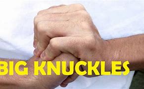 Image result for Big Knuckles