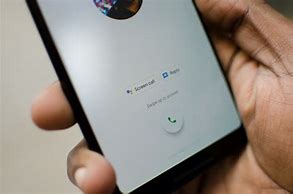Image result for Google Pixel Call Screen