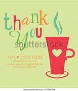 Image result for Thank You Coffee Meme
