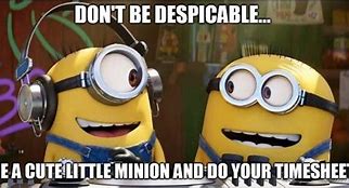 Image result for Minion Reminder