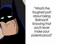 Image result for Funny Batman Quotes