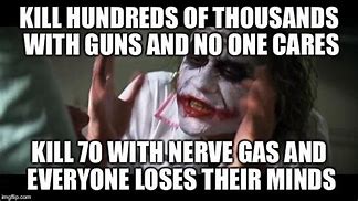 Image result for Nerve Gas Meme