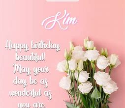 Image result for Kim Happy Birthday Wishes