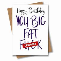 Image result for Rude Birthday Ecards