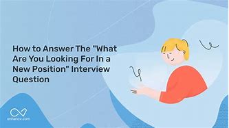 Image result for Best Answer for What Are You Looking for in Your Next Job