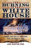 Image result for Dolley Madison White House Fire