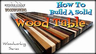 Image result for Make a Solid Wood Table