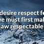 Image result for Funny Respect Quotes