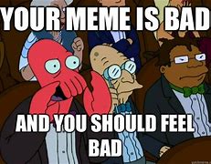 Image result for All Bad Meme