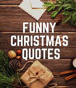 Image result for Holiday Season Funny Quotes