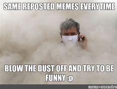 Image result for Funny Dust Memes