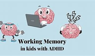 Image result for ADHD Autism Working Memory