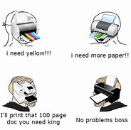 Image result for No Color Printer Meme