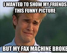 Image result for Broken Fax Mem