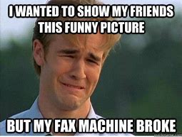 Image result for Broken Fax Funny