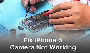 Image result for iPhone 6 Camera Not Working