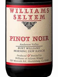 Image result for Williams Selyem Pinot Noir Burt Williams' Morning Dew Ranch