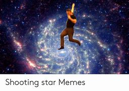 Image result for Shooting Star Meme Blank