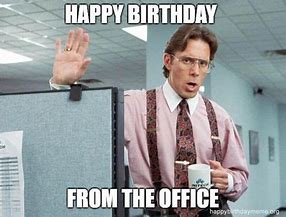 Image result for The Office Happy 60th Birthday Meme