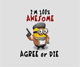 Image result for Minions I Agree