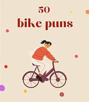 Image result for Bicycle Puns
