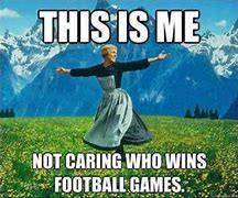 Image result for No Football for 6 Months Meme