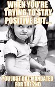 Image result for Staying Positive at Work Funny