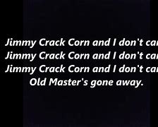 Image result for Jimmy Crack Corn and I Don't Care Song