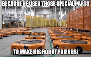 Image result for Amazon Robots Meme