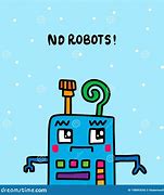 Image result for no robots cartoon