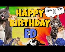 Image result for Funny Happy Birthday Ed